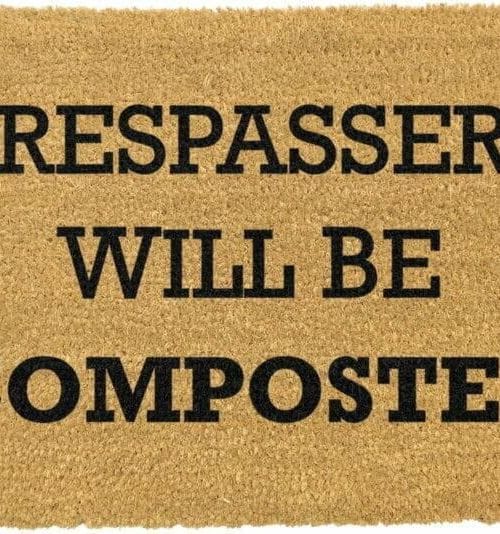 Trespassers Will Be Composted deurmat